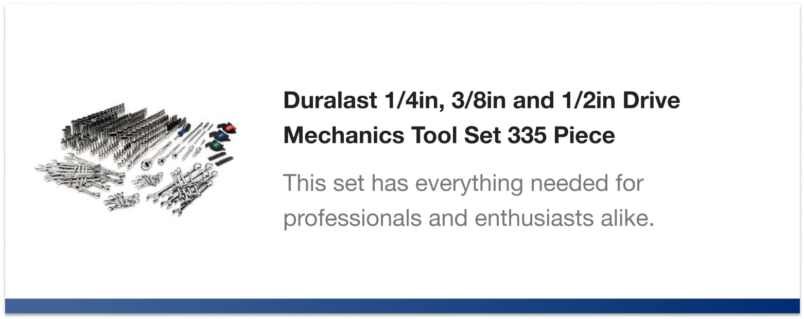 Duralast 1/4in, 3/8in and 1/2in Drive Mechanics Tool Set 335 Piece - This set has everything needed for professionals and enthusiasts alike